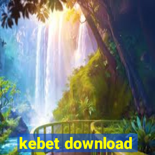 kebet download